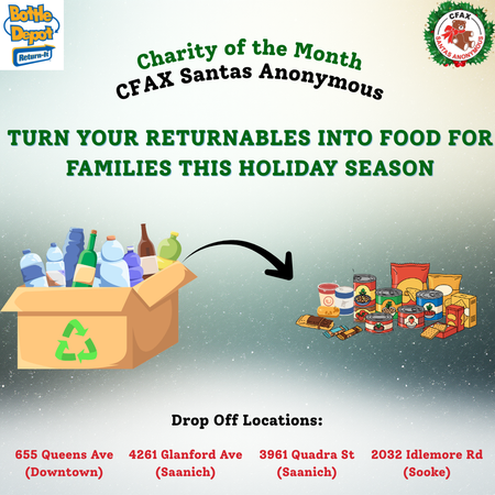 Bottle Depot - Charity of the Month (CFAX Santas Anonymous)
